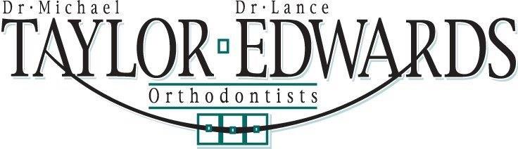 *Dr. Taylor and Dr. Edwards Orthodontists